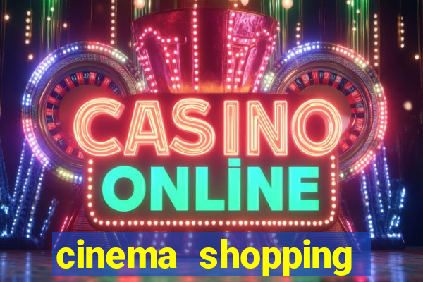 cinema shopping conquista sul