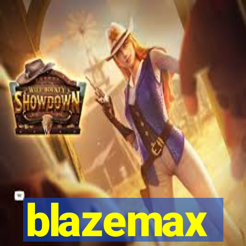 blazemax