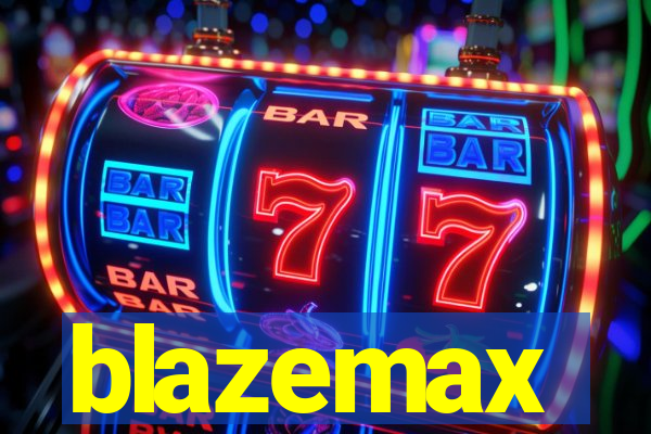 blazemax