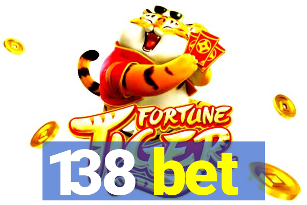 138 bet