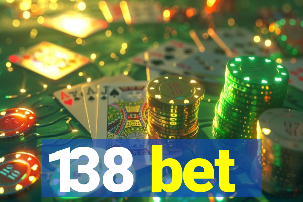 138 bet