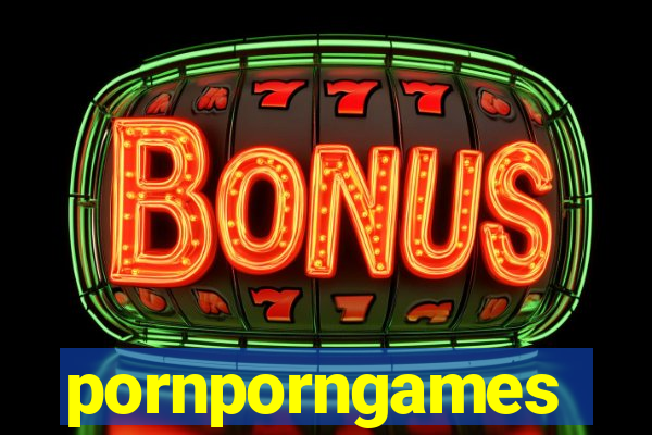 pornporngames