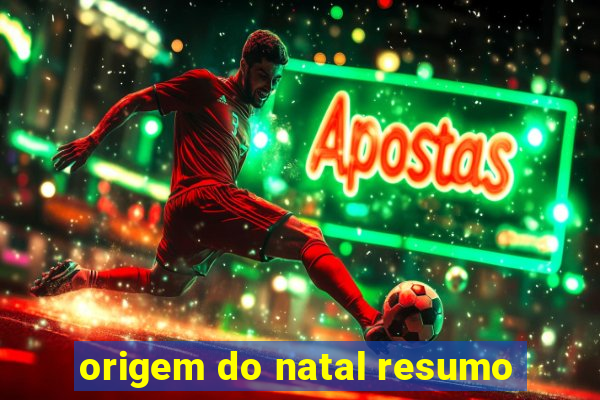 origem do natal resumo