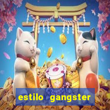 estilo gangster anos 90