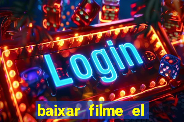 baixar filme el dorado (1966 dublado)