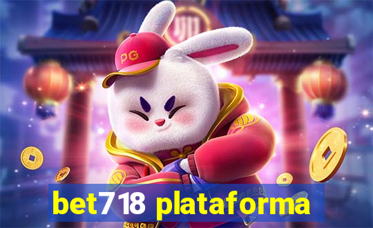 bet718 plataforma