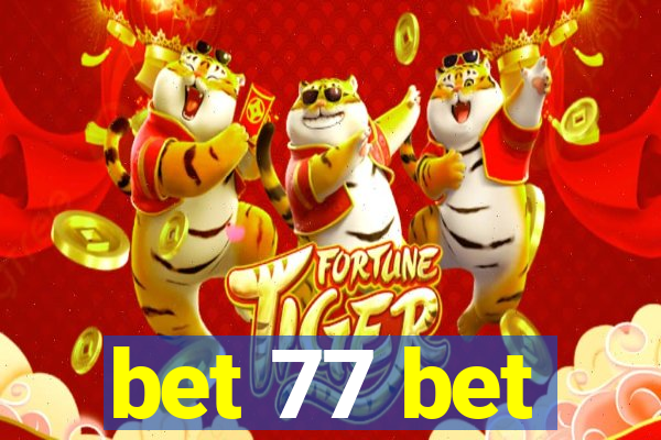 bet 77 bet