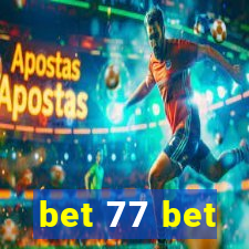 bet 77 bet
