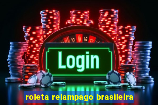 roleta relampago brasileira
