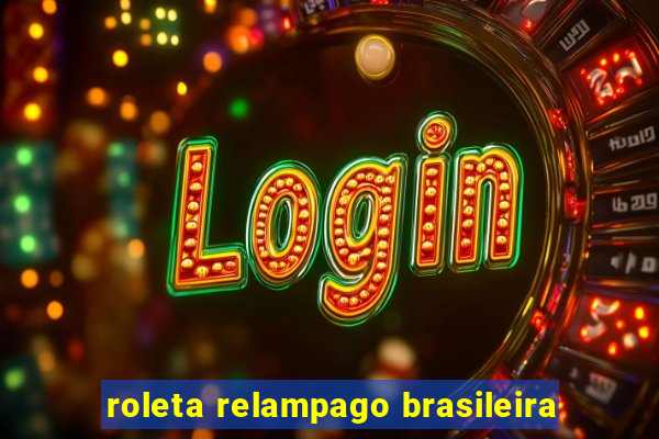 roleta relampago brasileira