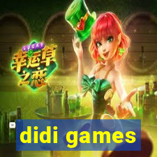 didi games
