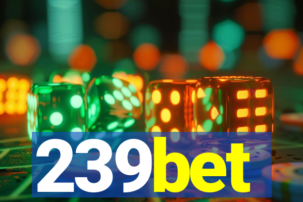 239bet