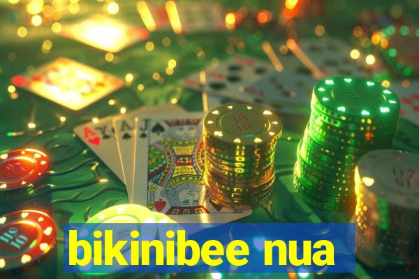 bikinibee nua