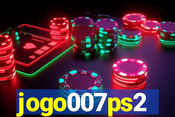 jogo007ps2
