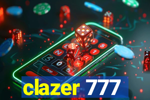 clazer 777