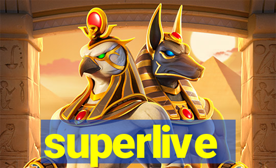 superlive