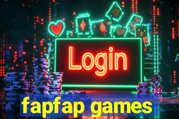 fapfap games