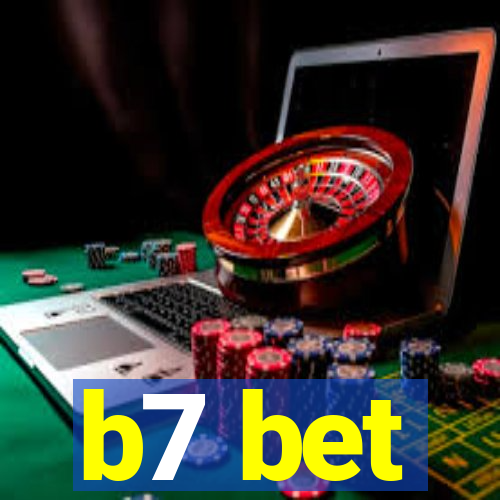 b7 bet