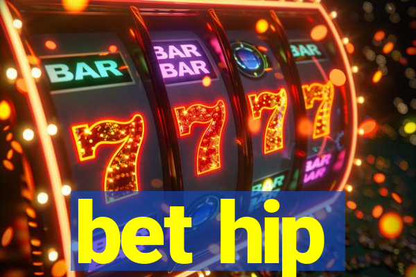 bet hip