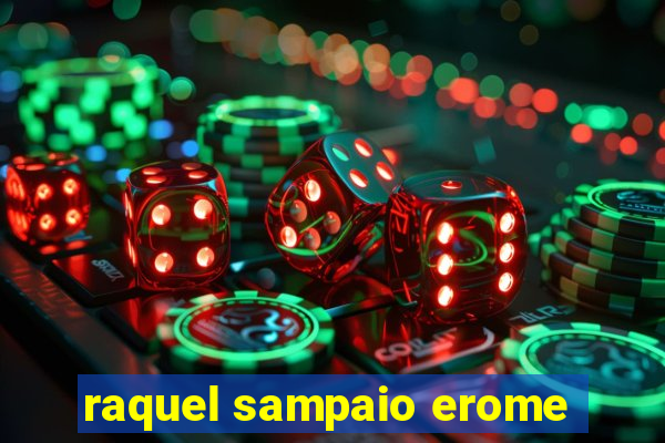 raquel sampaio erome