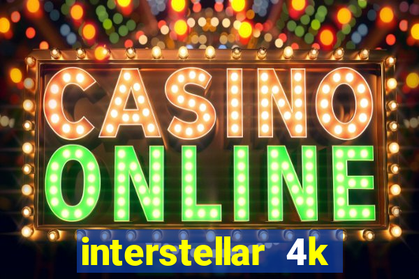 interstellar 4k 60fps download