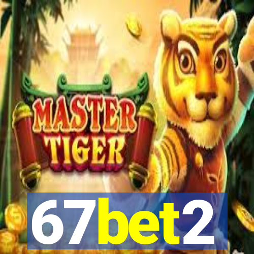 67bet2