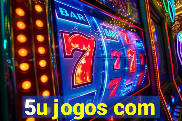 5u jogos com