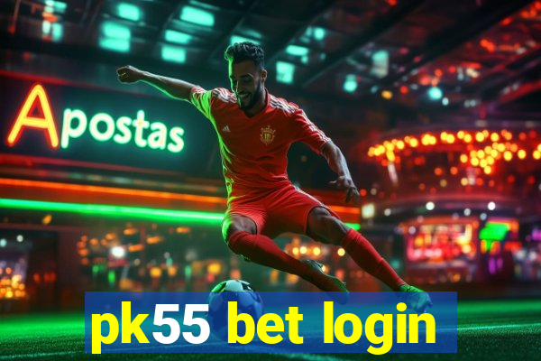 pk55 bet login