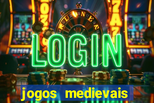 jogos medievais para celular