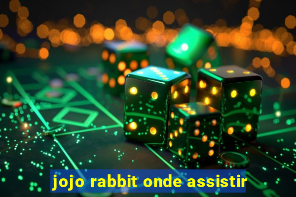 jojo rabbit onde assistir