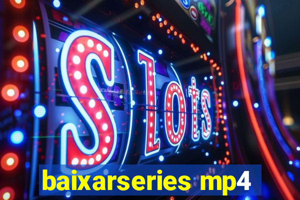 baixarseries mp4