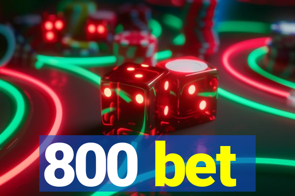 800 bet