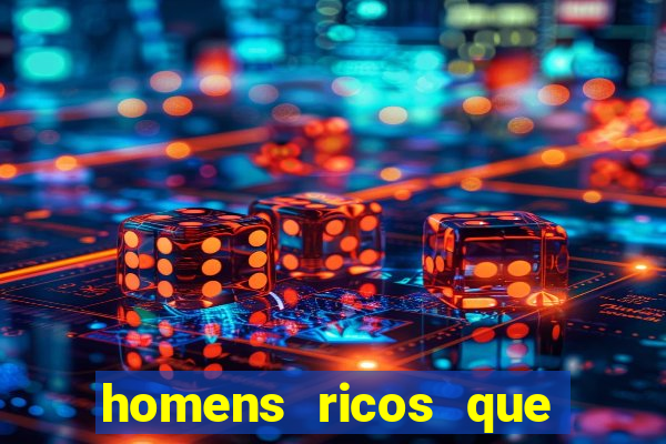 homens ricos que querem bancar whatsapp 2024