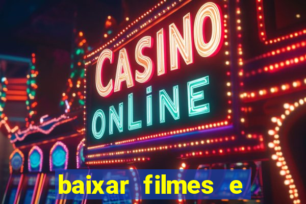 baixar filmes e series mp4