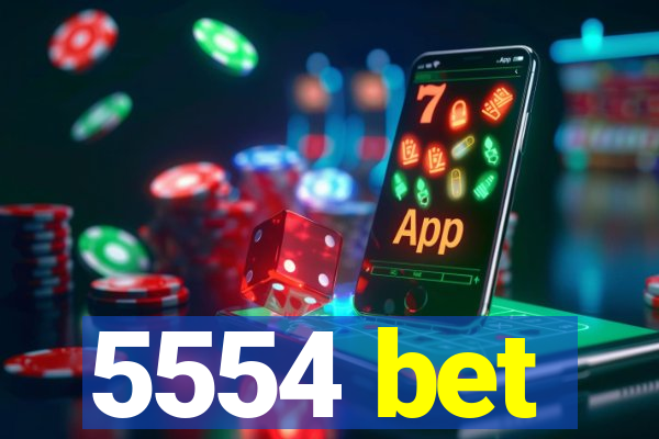 5554 bet