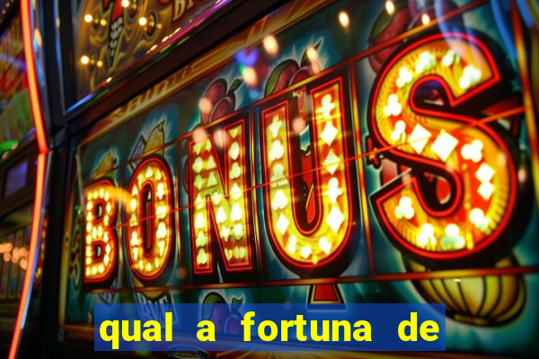 qual a fortuna de raiam santos