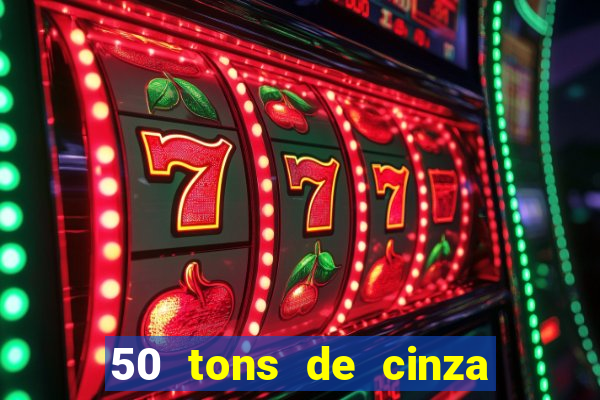 50 tons de cinza filme completo dublado