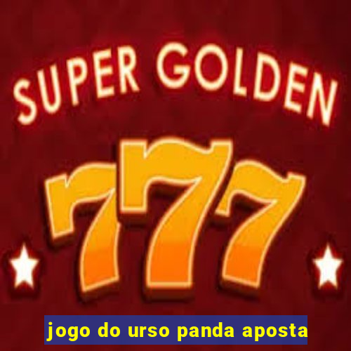 jogo do urso panda aposta