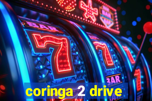 coringa 2 drive