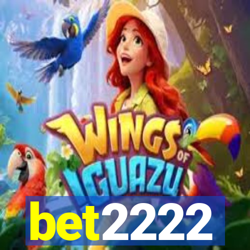 bet2222