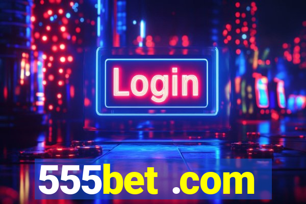 555bet .com