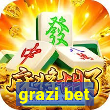 grazi bet