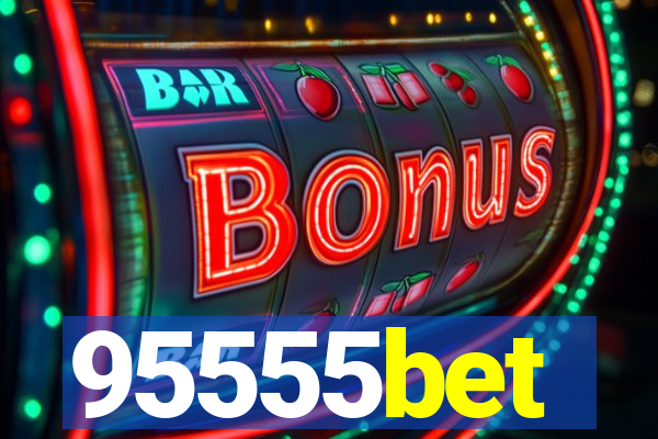 95555bet