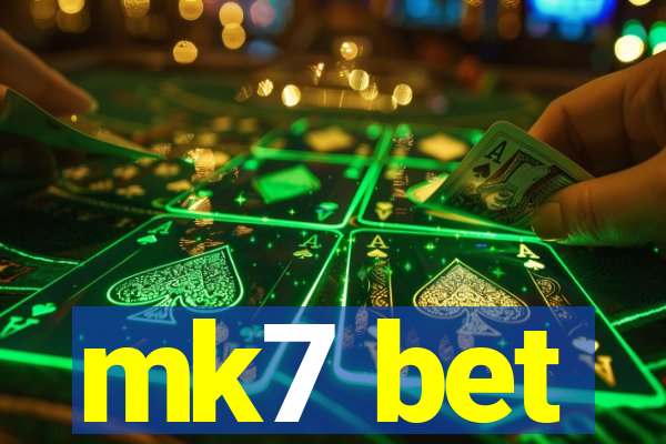mk7 bet