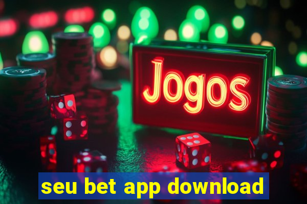 seu bet app download