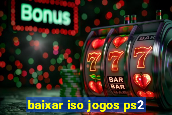baixar iso jogos ps2
