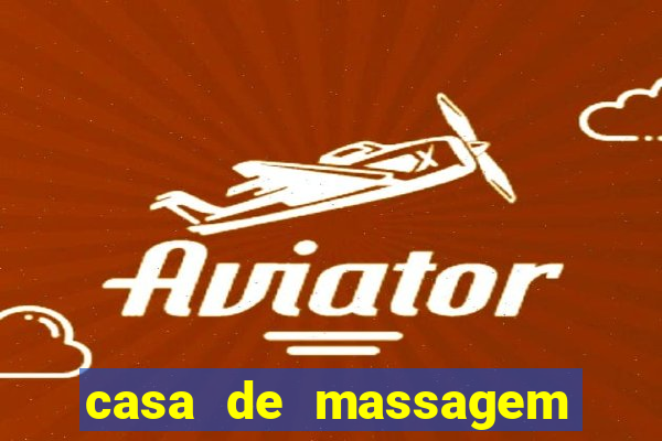 casa de massagem rua joaquim guarani