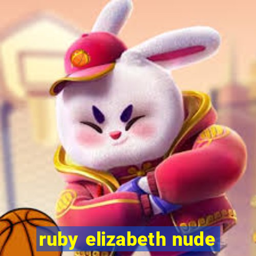 ruby elizabeth nude