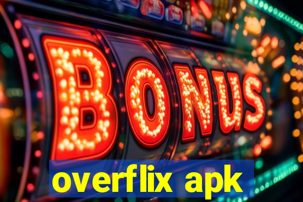 overflix apk