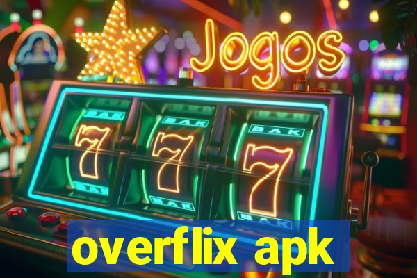 overflix apk